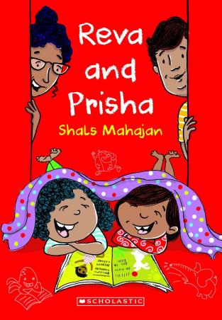 Book cover number 1 for Reva And Prisha written by Shals Mahajan published by Scholastic