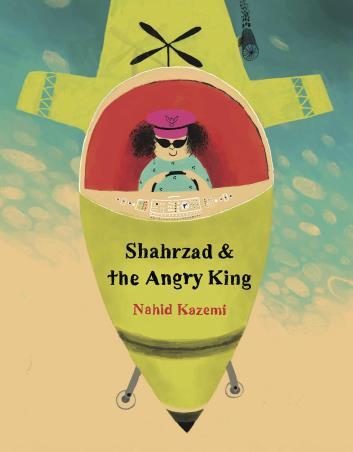 Book cover number 1 for Shahrzad & The Angry King written by Nahid Kazemi published by Enchanted Lion Books