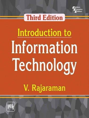 Book cover number 1 for Introduction To Information Technology written by V. Rajaraman published by PHI Learning Private Limited