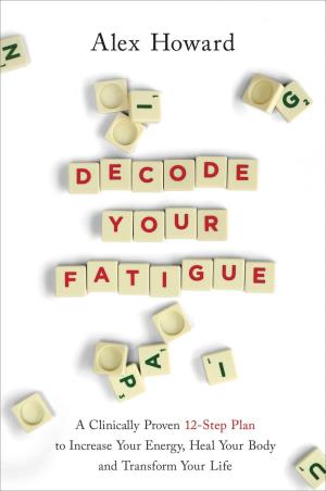 Book cover number 1 for Decode Your Fatigue written by Alex Howard published by Hay House