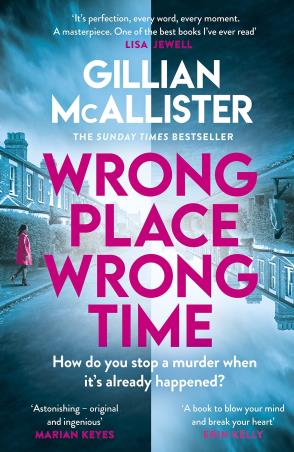 Book cover number 1 for Wrong Place Wrong Time written by Gillian McAllister published by Michael Joseph