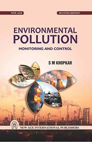 Book cover number 1 for Environmental Pollution Monitoring And Control written by S. M. Khopkar published by New Age International (P) Limited, Publishers