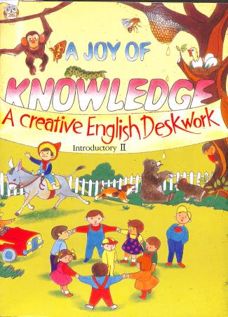 Book cover number 1 for A Joy Of Knowledge : A Creative English Deskwork Introductory 2 written by Krishna Das published by Sahitya Bharati Publications Pvt. Ltd.