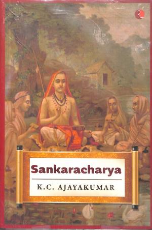 Book cover number 1 for Sankaracharya written by K. C. Ajaykumar published by Rupa Publications India