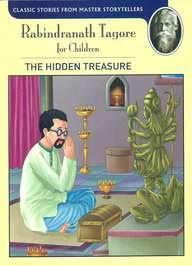Book cover number 1 for Rabindranath Tagore For Children  The Hidden Treasure written by NA published by Shree Publishers & Distributors