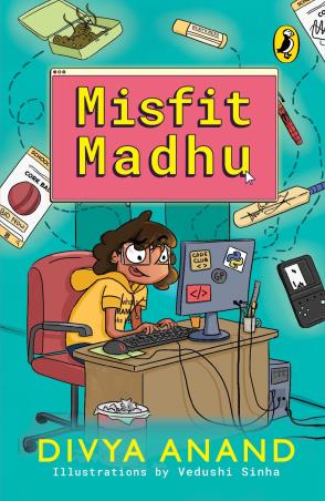 Book cover number 1 for Misfit Madhu written by Divya Anand published by Puffin