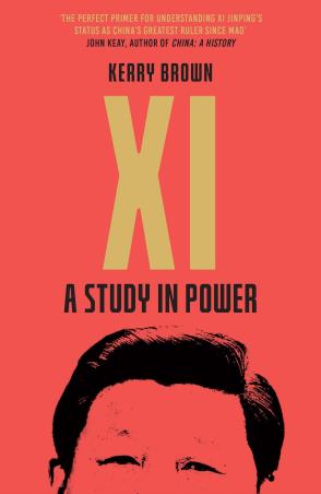 Book cover number 1 for XI : A Study In Power written by Kerry Brown published by Icon Books