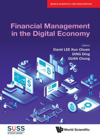Book cover number 1 for Financial Management In The Digital Economy written by David Lee Kuo Chuen, Ding Ding, Guan Chong published by World Scientific