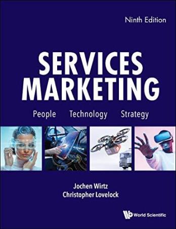 Book cover number 1 for Services Marketing : People, Technology, Strategy written by Jochen Wirtz, Christopher Lovelock published by World Scientific
