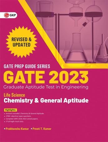 Book cover number 1 for GATE 2023 : Life Science - Chemistry & General Aptitude written by Prabhanshu Kumar, Preeti T. Kumar published by G. K. Publications (P) Ltd.