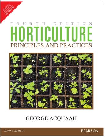 Book cover number 1 for Horticulture Principles And Practices written by George Acquaah published by Pearson Education