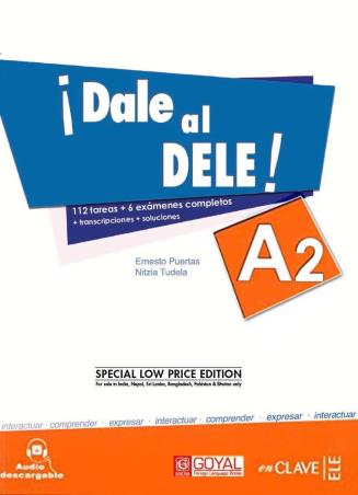 Book cover number 1 for Dale Al Dele A2 (Special Low Price Edition) written by ERnesto Puertas, Nitzia Tudela published by Goyal Publishers & Distributors Pvt. Ltd.