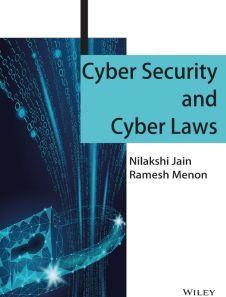 Book cover number 1 for Cyber Security And Cyber Laws written by Nilakshi Jain, Ramesh Menon published by Wiley India Pvt. Ltd.