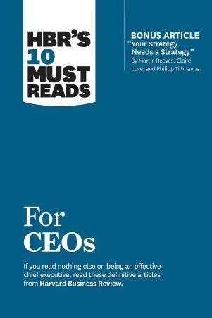 Book cover number 1 for HBR's 10 Must Reads For CEOs written by Martin Reeves, Claire Love, Philipp Tillmanns, John P. Kotter published by Harvard Business Review Press
