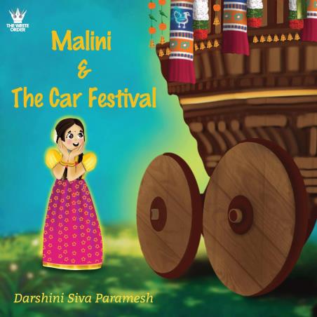 Book cover number 1 for Malini & The Car Festival written by Darshini Siva Paramesh published by The Write Order Publications