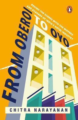 Book cover number 1 for From Oberoi To OYO written by Chitra Narayanan published by Penguin Books