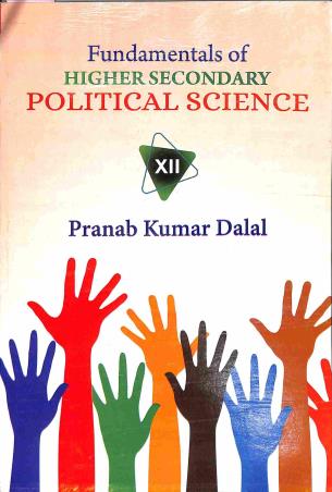 Book cover number 1 for Fundamentals Of Higher Secondary Political Science 12 written by Pranab Kumar Dalal published by New Book Syndicate