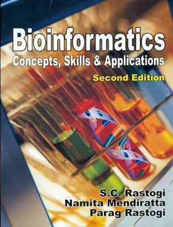 Book cover number 1 for Bioinformatics Concepts Skills And Applications written by S. C. Rastogi, Namita Mediratta, Parag Rastogi published by CBS Publishers & Distributors Pvt. Ltd.