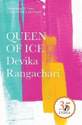 Book cover number 1 for Queen Of Ice written by Devika Rangachari published by Penguin Random House