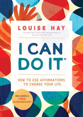 Book cover number 1 for I Can Do It : How To Use Affirmations To Change Your Life written by Louise Hay published by Hay House