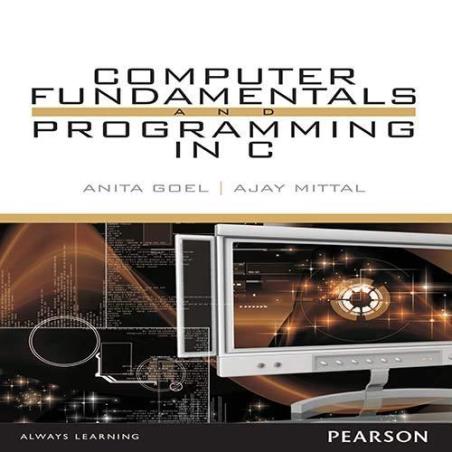 Book cover number 1 for Computer Fundamentals And Programming In C written by Anita Goel published by Pearson Education