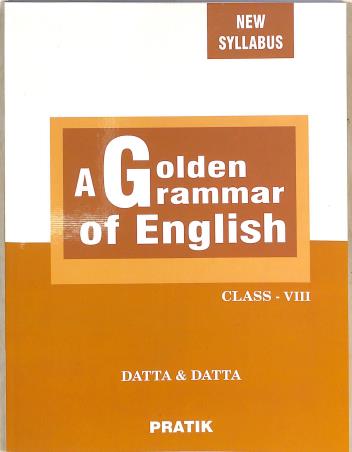 Book cover number 1 for A Golden Grammar Of English Class 8 written by NA published by Pratik