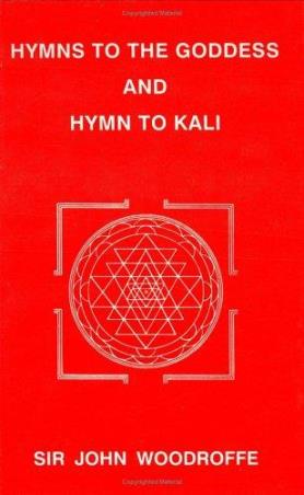 Book cover number 1 for Hymns To The Goddess And Hymn To Kali written by John Woodroffe published by Ganesh & Co. (Madras) Private Ltd.