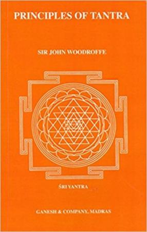 Book cover number 1 for Principles Of Tantra (Set Of 2 Volume) written by John Woodroffe published by Ganesh & Co. (Madras) Private Ltd.