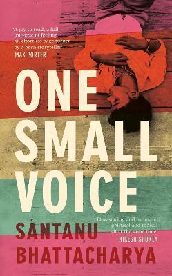 Book cover number 1 for One Small Voice written by Santanu Bhattacharya published by Penguin Books