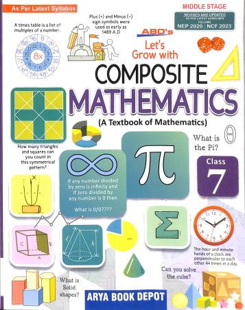 Book cover number 1 for ABD's Let's Grow With Composite Mathematics Class 7 (NEP 2020 / NCF 2023) Middle Stage written by Priya Monga, Kalyani Ramchandran published by Arya Book Depot