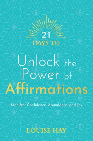 Book cover number 1 for 21 Days To Unlock The Power Of Affirmations written by Louise Hay published by Hay House