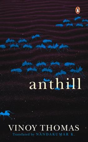 Book cover number 1 for Anthill written by Vinoy Thomas published by Vintage