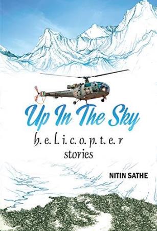 Book cover number 1 for Up In The Sky - h.e.l.i.c.o.p.t.e.r stories written by Nitin Sathe published by Vitasta Publishing Private Limited