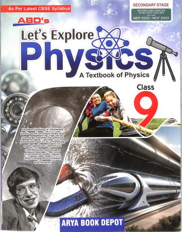 Book cover number 1 for Abd's Let's Explore Physics 9 CBSE (NEP 2020 / NCF 2023) Secondary Stage written by D. K. Pandey published by Arya Book Depot