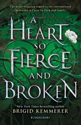 Book cover number 1 for A Heart So Fierce And Broken written by Brigid Kemmerer published by Bloomsbury Publishing