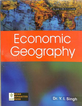 Book cover number 1 for Economic Geography written by Y. I. Singh published by Global Net Publication