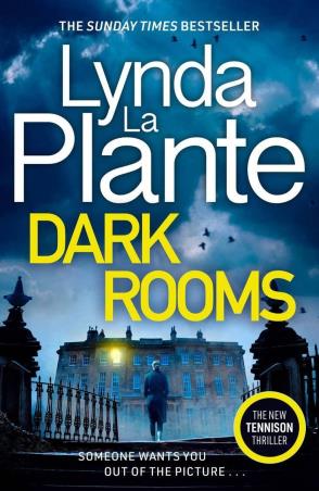 Book cover number 1 for Dark Rooms written by Lynda La Plante published by Harper Collins Publishers