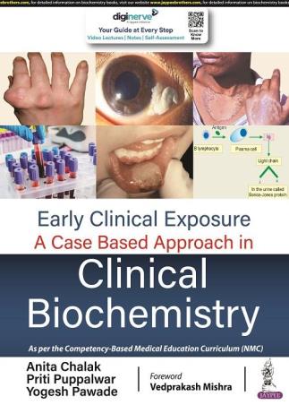 Book cover number 1 for Early Clinical Exposure : A Case Based Approach In Clinical Biochemistry written by Anita Chalak published by Jaypee Brothers Medical Publishers (P) Ltd.