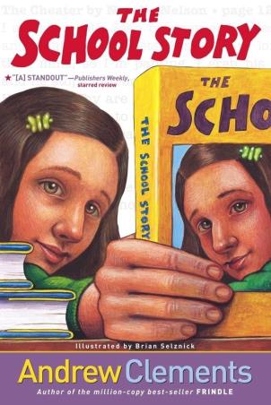 Book cover number 1 for The School Story written by Andrew Clements published by Simon & Schuster