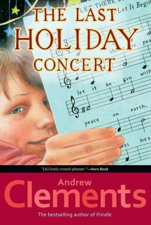 Book cover number 1 for The Last Holiday Concert written by Andrew Clements published by Simon & Schuster