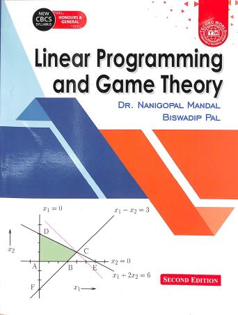 Book cover number 1 for Linear Programming And Game Theory (Second Edition) written by Nanigopal  Mandal, Biswadip Pal published by Techno World