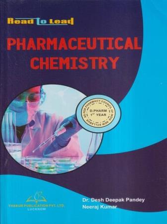 Book cover number 1 for Pharmaceutical Chemistry written by Desh Deepak Pandey published by Thakur Publication Pvt. Ltd.