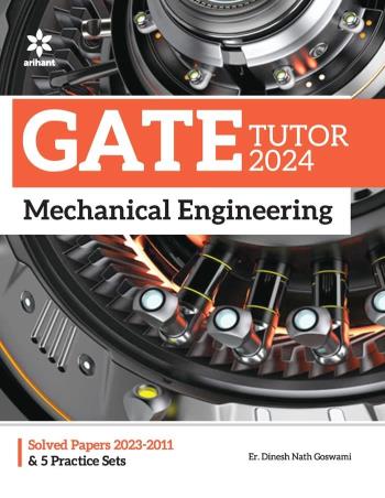 Book cover number 1 for GATE Tutor 2024 : Mechanical Engineering written by Dinesh Nath Goswami published by Arihant Publications (India) Limited