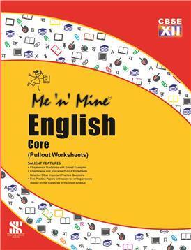 Book cover number 1 for Me 'n' Mine Pullout Worksheets English Core Class 12 (CBSE) written by M. M. Sharma published by New Saraswati House (India) Pvt. Ltd.