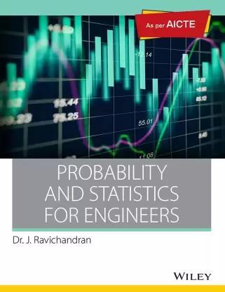 Book cover number 1 for Probability And Statistics For Engineers written by J. Ravichandran published by Wiley India Pvt. Ltd.