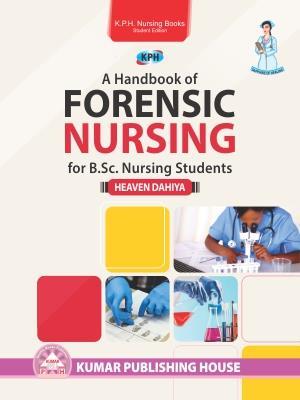 Book cover number 1 for A Handbook Of Forensic Nusing For B.Sc. Nursing Students written by Heaven Dahiya published by Kumar Publishing House