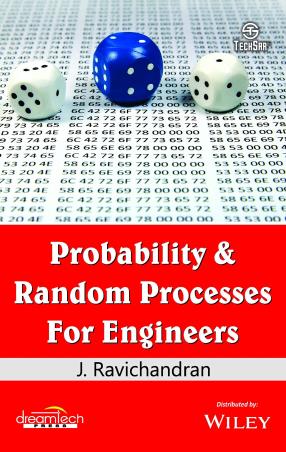 Book cover number 1 for Probability & Random Processes For Engineers written by J. Ravichandran published by Dreamtech Press