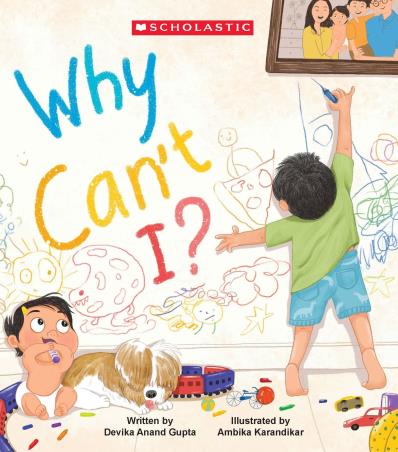 Book cover number 1 for Why Can't I? written by Devika Anand Gupta published by Scholastic