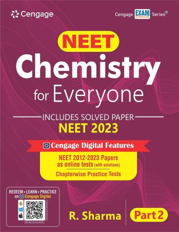 Book cover number 1 for Chemistry NEET For Everyone Part 2 (Includes Solved Paper NEET 2023) written by R. Sharma published by Cengage Learning India Private Limited