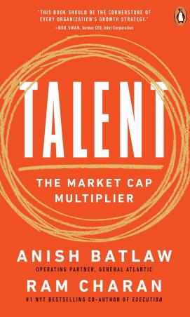 Book cover number 1 for Talent : The Market Cap Multiplier written by Ram Charan, Anish Batlaw published by Penguin Random House